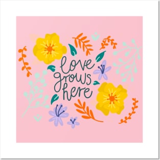 Love Grows Here Botanical Floral Posters and Art